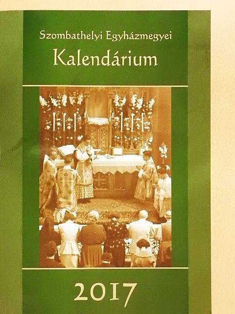 Szombathelyi Egyházmegyei Kalendárium 2017 [antikvár]