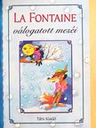 La Fontaine - La Fontaine válogatott meséi [antikvár]
