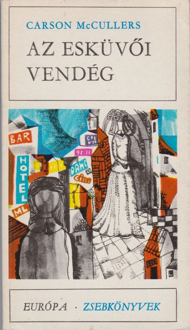 McCullers, Carson - Az esküvői vendég [antikvár]