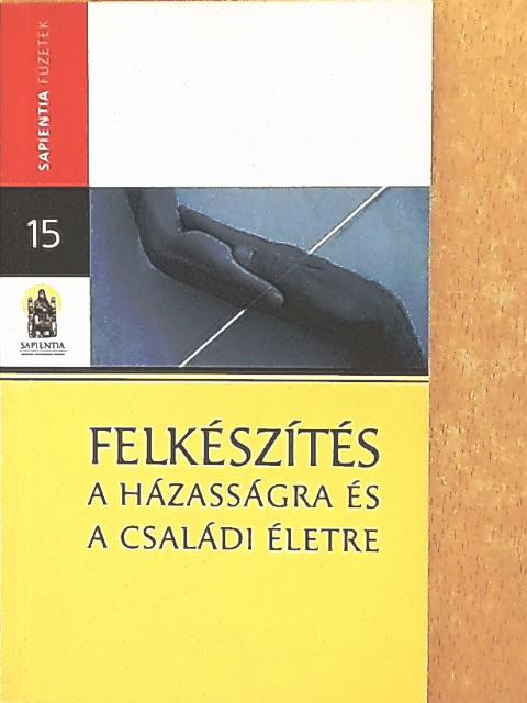 Dávid Beáta - Felkészítés a házasságra és a családi életre [antikvár]