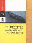 Dávid Beáta - Felkészítés a házasságra és a családi életre [antikvár]