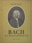 Major Ervin - Bach és Magyarország [antikvár]