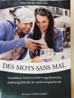 Körmendy Mariann - Des mots sans mal [antikvár]