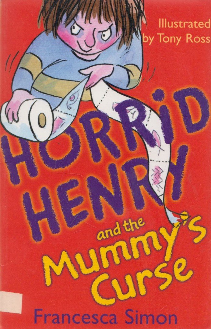 Francesca Simon - Horrid Henry and the Mummy's Curse [antikvár]