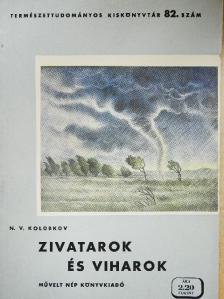 N. V. Kolobkov - Zivatarok és viharok [antikvár]