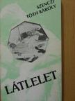 Dr. Tóth Károly - Látlelet [antikvár]