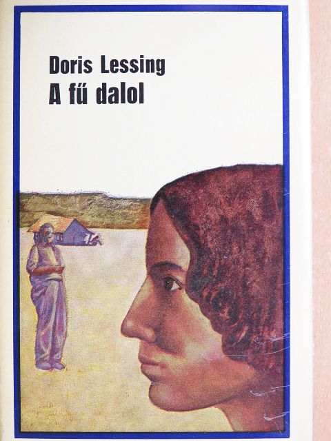 Doris Lessing - A fű dalol [antikvár]