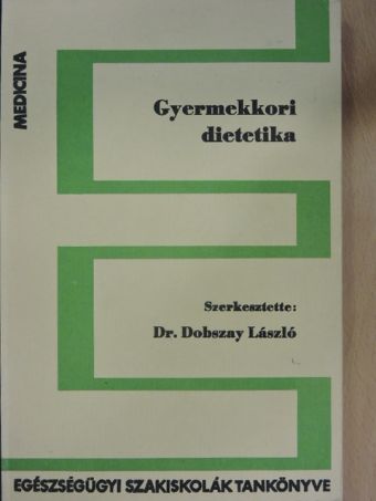 Dr. Sárkány Jenő - Gyermekkori dietetika [antikvár]