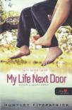 Huntley Fitzpatrick - My Life Next Door - Életem a szomszédban [antikvár]