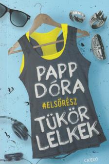 Papp Dóra - Tükörlelkek [antikvár]