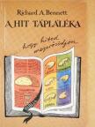 Richard A. Bennett - A hit tápláléka [antikvár]