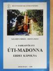 Bácsy Zsolt - A farkasvölgyi Úti-Madonna erdei kápolna [antikvár]