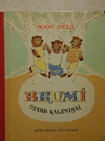 Bodó Béla - Brumi újabb kalandjai [antikvár]