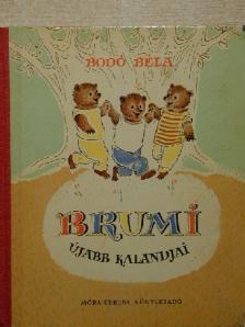Bodó Béla - Brumi újabb kalandjai [antikvár]