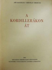 Jirí Hanzelka - A Kordillerákon át [antikvár]