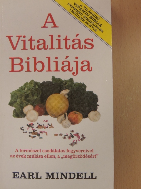 Earl Mindell - A Vitalitás Bibliája [antikvár]