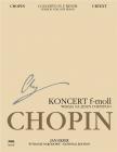 Chopin - CONCERTO IN f MINOR URTEXT (JAN EKIER) EGY ZONGORÁS ÁTIRAT!!!