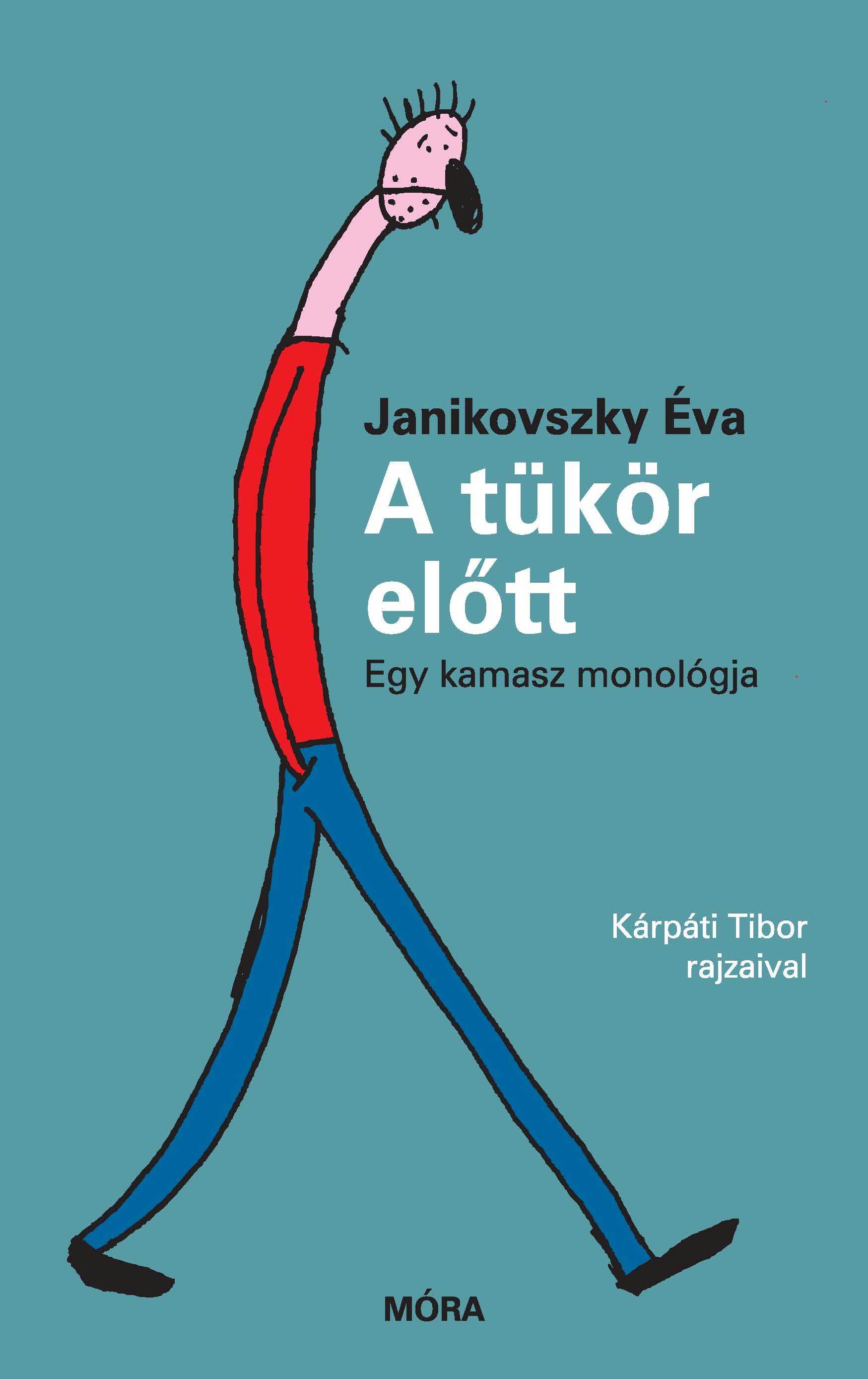 Janikovszky Éva - A tükör előtt - egy kamasz monológja