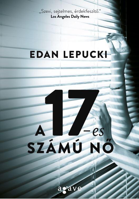 Edan Lepucki - A 17-es számú nő