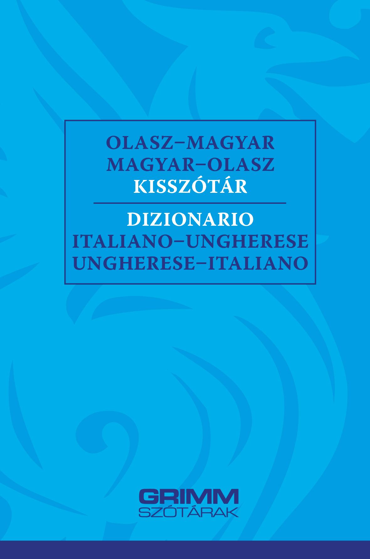 Hessky Eszter, Iker Bertalan - Olasz-magyar, magyar-olasz kisszótár