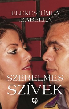 Izabella Elekes Tímea - Szerelmes szívek [eKönyv: epub, mobi]