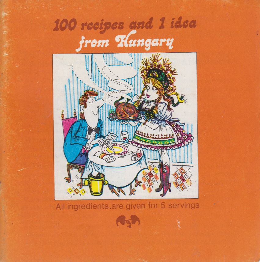 Lontai Egon - 100 recipes and 1 idea from Hungary [antikvár]