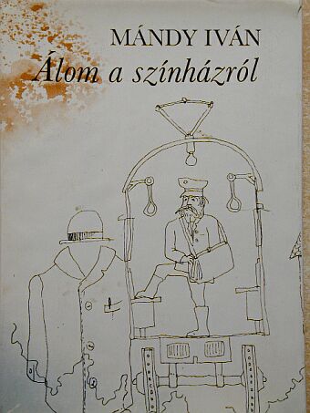 Mándy Iván - Álom a színházról [antikvár]