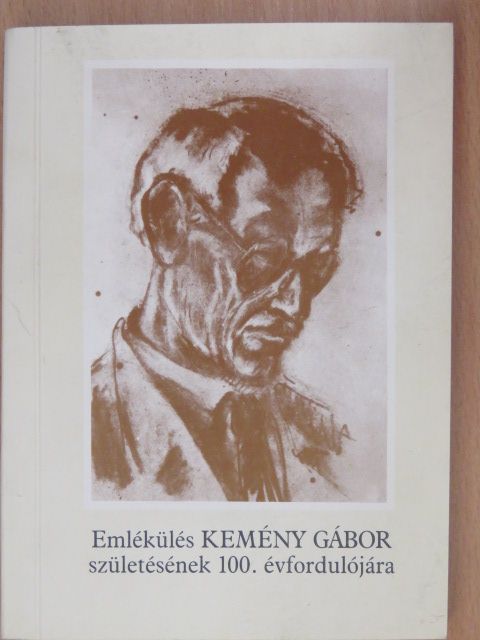 Dr. Köte Sándor - Emlékülés Kemény Gábor születésének 100. évfordulójára [antikvár]