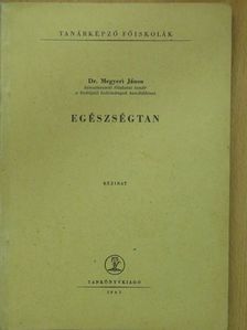 Dr. Megyeri János - Egészségtan [antikvár]