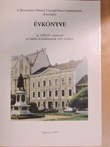 A Berzsenyi Dániel Evangélikus Gimnázium (Líceum) Évkönyve az 1996/97. tanévről az iskola fennállásának 440. évében [antikvár]