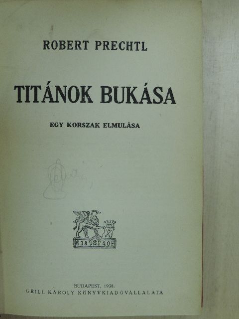 Robert Prechtl - Titánok bukása [antikvár]