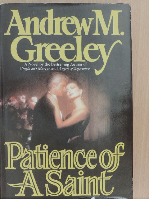 Andrew M. Greeley - Patience of a Saint [antikvár]