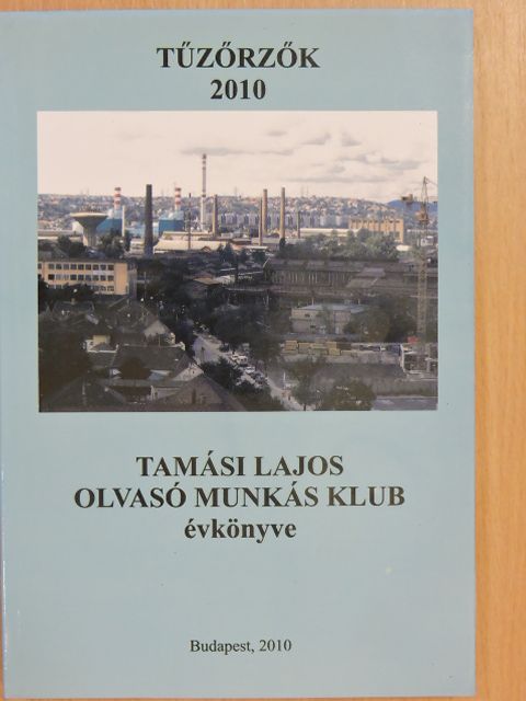 Balázs Sándor Turza - Tűzőrzők 2010 [antikvár]