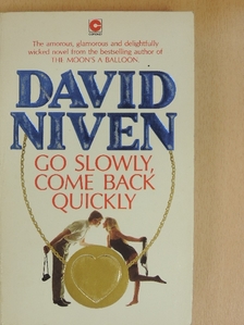 David Niven - Go Slowly, Come Back Quickly [antikvár]