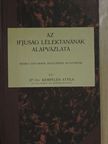 Dr. Kempelen Attila - Az ifjúság lélektanának alapvázlata [antikvár]