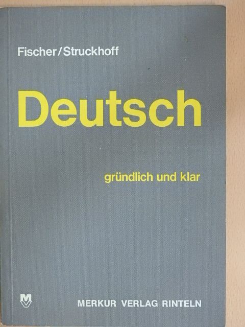 Heinrich Struckhoff - Deutsch - gründlich und klar [antikvár]