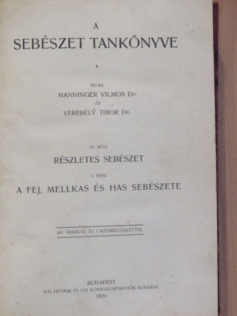 Dr. Manninger Vilmos - A sebészet tankönyve III/1. [antikvár]