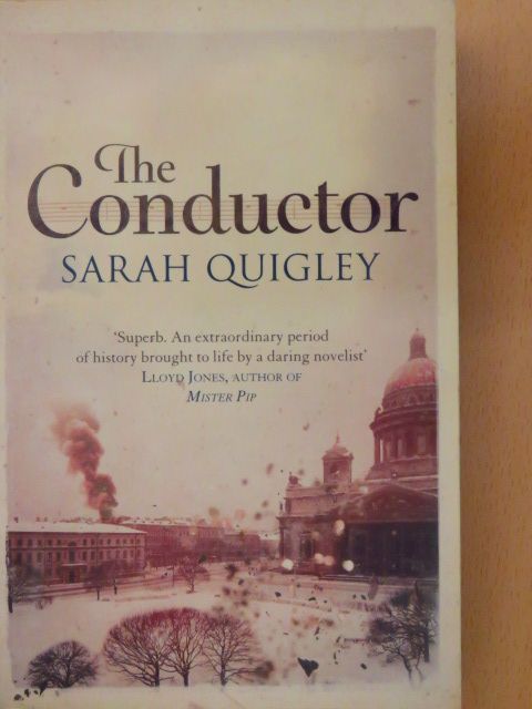 Sarah Quigley - The Conductor [antikvár]