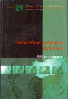 Boros Judit, Bosnyák János, Kováts Erzsébet - Az IFRS-ek rendszere - A Nemzeti Pénzügyi Beszámolási Standardok rendszere [antikvár]
