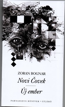 Zoran Bognar - Novi Covek - Új ember