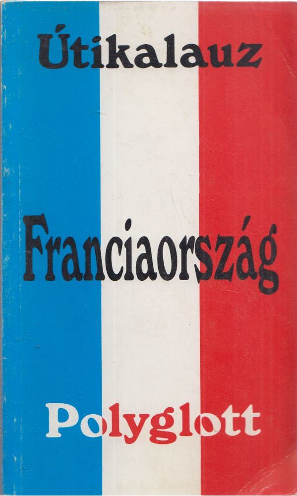 Ulla Vögele - Franciaország [antikvár]
