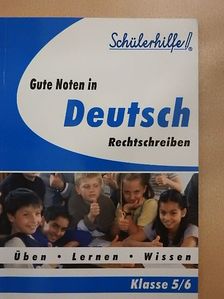 Gute Noten in Deutsch - Rechtschreiben [antikvár]