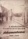 Bálint Ferenc, G. Vass István - A békéscsabai munkásmozgalom dokumentumai 1890-1944 [antikvár]