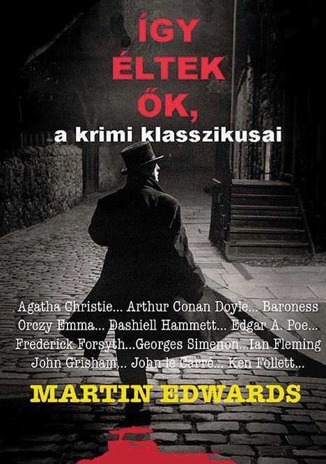 Martin Edwards - Így éltek ők