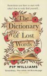 PIP WILLIAMS - The Dictionary of Lost Words