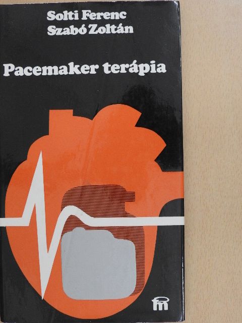 Dr. Solti Ferenc - Pacemaker terápia [antikvár]