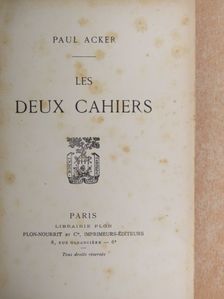 Paul Acker - Les deux cahiers [antikvár]