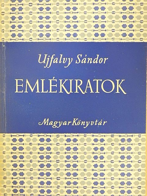 Ujfalvy Sándor - Emlékiratok [antikvár]