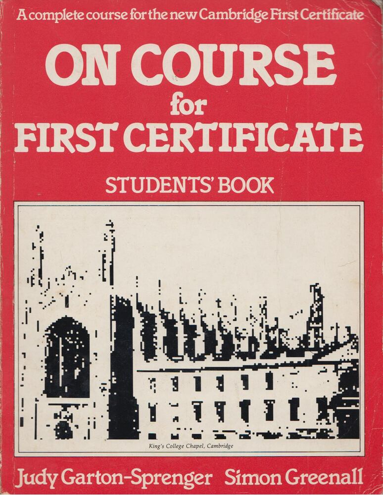 Judy Garton-Sprenger, Simon Greenall - On Course for First Certificate Students' Book [antikvár]