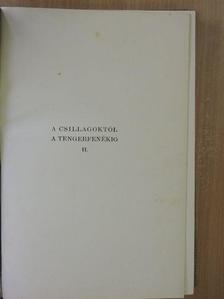 Cholnoky Jenő - A csillagoktól a tengerfenékig II. [antikvár]